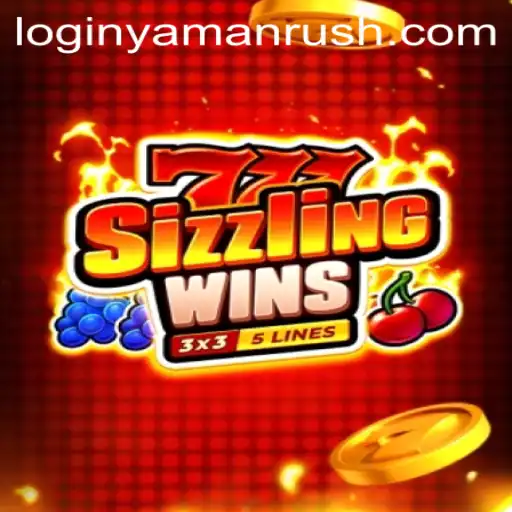 Unlocking the Thrills of 777sizzlingwins and the Exciting YamanRush